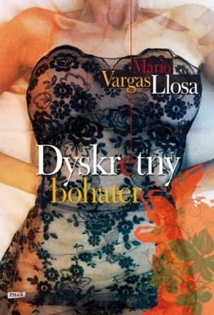 Dyskretny bohater by Marzena Chrobak, Mario Vargas Llosa