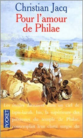 Pour l'amour de Philae by Christian Jacq