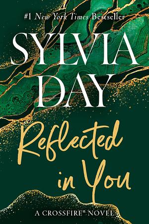 Reflected in You by Sylvia Day