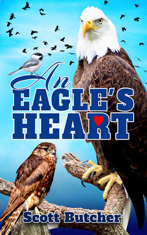 An Eagle's Heart by Scott Butcher