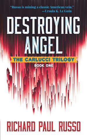 Destroying Angel by Richard Paul Russo