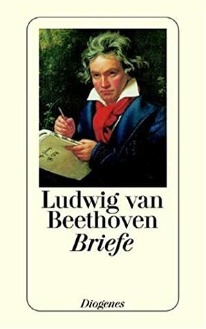 Briefe. by Ludwig van Beethoven, Erich Valentin