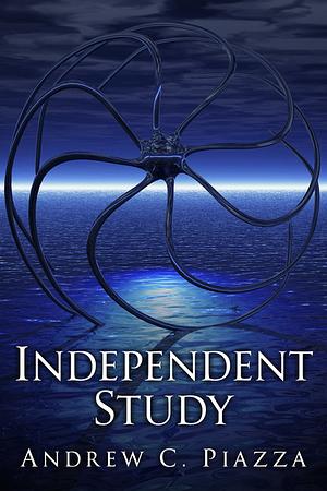 Independent Study by Andrew C. Piazza