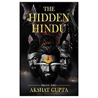 The Hidden Hindu by Akshat Gupta