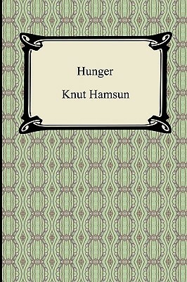 Hunger by Knut Hamsun
