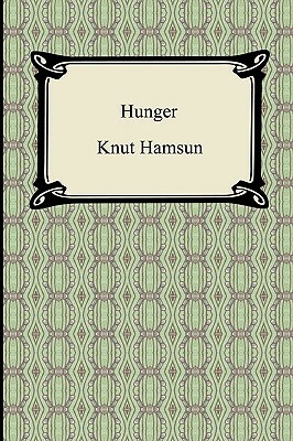 Hunger by Knut Hamsun