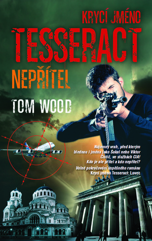 Kryci jméno Tesseract: Nepřítel by Tom Wood