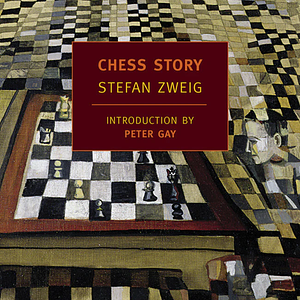 A Chess Story by Stefan Zweig