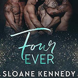 Four Ever by Sloane Kennedy