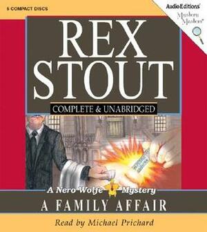 Family Affair: Nero Wolfe Mystery by Rex Stout, Michael Prichard