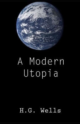 A Modern Utopia by H.G. Wells