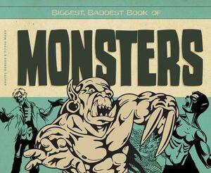 Biggest, Baddest Book of Monsters by Anders Hanson