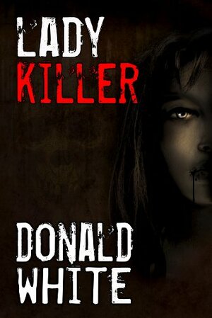 Lady Killer by Donald White