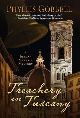 Treachery In Tuscany by Phyllis Gobbell