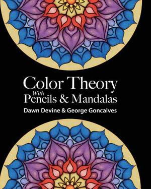 Color Theory with Pencils & Mandalas by Dawn Devine