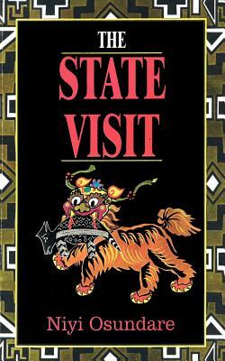 The State Visit by Niyi Osundare
