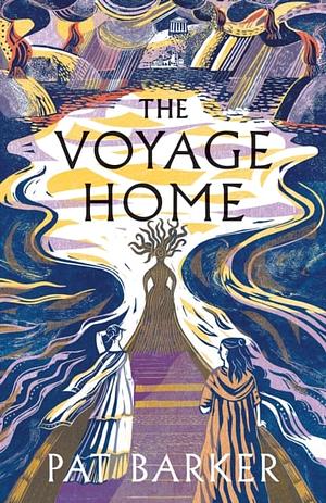 The Voyage Home by Pat Barker