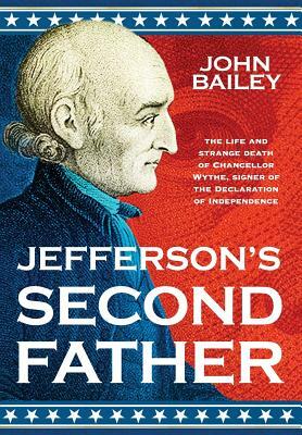 Jefferson's Second Father by John Bailey