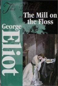 Signature Classics: The Mill on the Floss by George Eliot