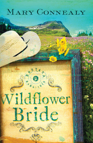 Wildflower Bride by Mary Connealy
