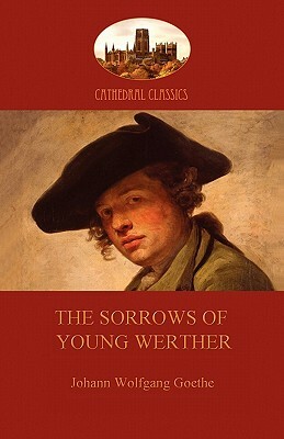 The Sorrows of Young Werther (Aziloth Books) by Johann Wolfgang von Goethe