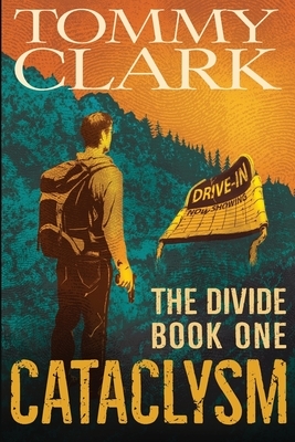 Cataclysm: The Divide by Tommy Clark