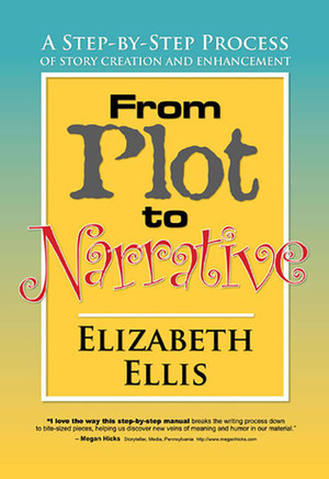 From Plot to Narrative by Elizabeth Ellis