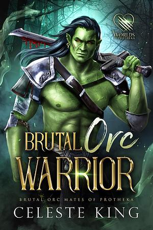 Brutal Orc Warrior by Celeste King