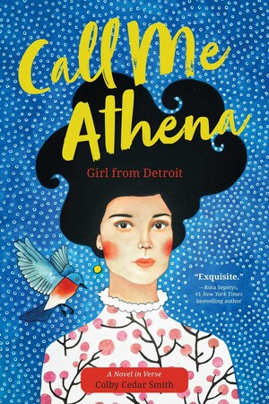 Call Me Athena: Girl from Detroit by Colby Cedar Smith