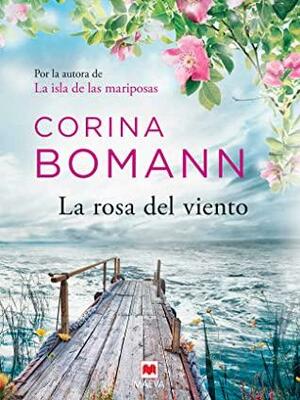 La rosa del viento by Corina Bomann