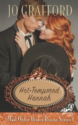 Hot-Tempered Hannah by Jo Grafford