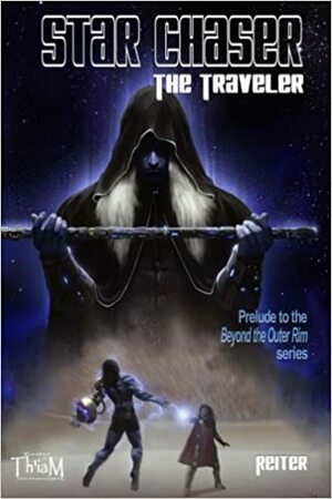 Star Chaser: The Traveler by Reiter, G. Russell Gaynor