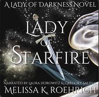 Lady of Starfire by Melissa K. Roehrich