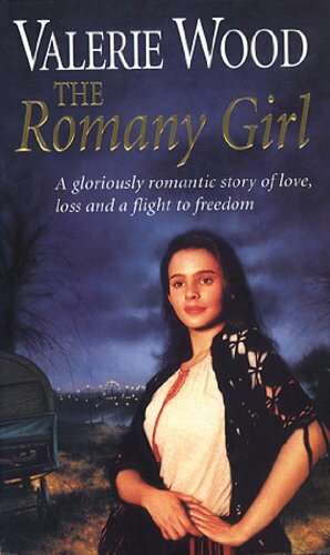 The Romany Girl by Valerie Wood