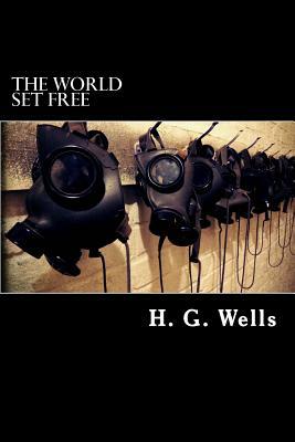 The World Set Free by H.G. Wells