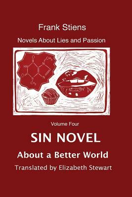 Sin Novel: About a Better World by Frank Stiens