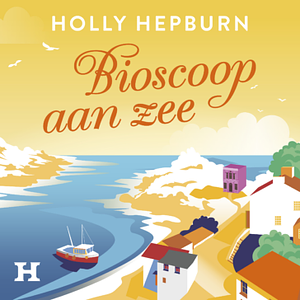 Bioscoop aan zee by Holly Hepburn