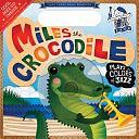 Miles the Crocodile Plays the Colors of Jazz by Andy Blackman Hurwitz