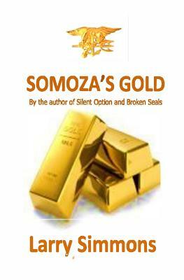 Somoza's Gold by Larry Simmons