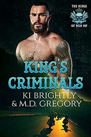 King's Criminals by M.D. Gregory, Ki Brightly