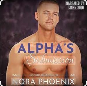 Alpha's Submission by Nora Phoenix