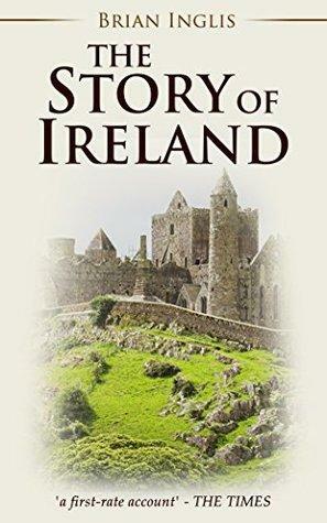 The Story of Ireland by Brian Inglis