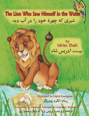 The Lion Who Saw Himself in the Water: English-Dari Edition by Idries Shah