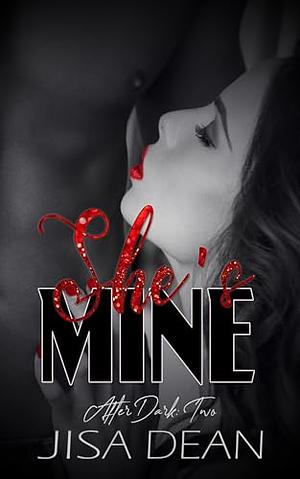 She's Mine by Jisa Dean