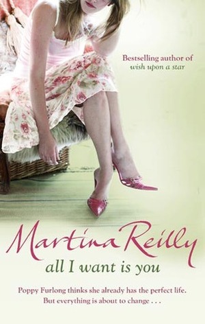 All I Want Is You by Martina Reilly