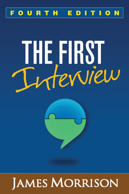 The First Interview, Fourth Edition by James Morrison