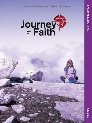 Journey of Faith for Teens, Enlightenment: Lessons by Redemptorist Pastoral Publication