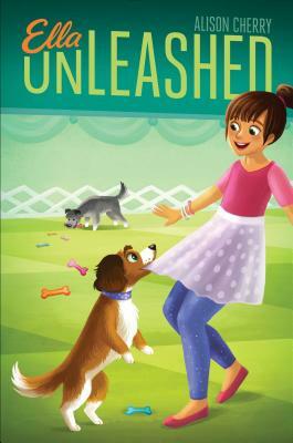 Ella Unleashed by Alison Cherry