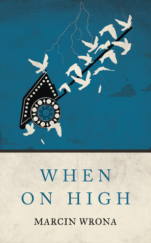 When on High by Marcin Wrona