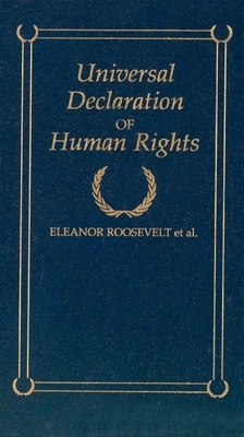 Universal Declaration of Human Rights by Eleanor Roosevelt